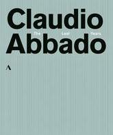 Клаудио Аббадо: Последние годы / Клаудио Аббадо: Последние годы (Blu-ray)