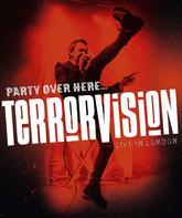 Terrorvision: Вечеринка здесь ... Наживо в Лондоне / Terrorvision: Party Over Here... Live in London (Blu-ray)