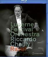 Равель: Рикардо Шайи и Оркестр Люцернского фестиваля / Ravel: Riccardo Chailly & Lucerne Festival Orchestra (2018) (Blu-ray)