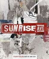 Sunrise Avenue: Лучшее за 2006-2014 / Sunrise Avenue: Fairytales - Best Of 2006-2014 (Blu-ray)