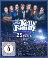 The Kelly Family: 25 лет спустя / The Kelly Family: 25 Years Later - Live (Blu-ray)