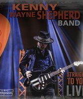 Группа Кенни Уэйна Шеппарда: live-альбом Straight To You / Kenny Wayne Shepherd Band: Straight to You - Live (Blu-ray)