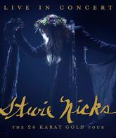 Стиви Никс: концертный тур The 24 Karat Gold Tour / Stevie Nicks: Live in Concert - The 24 Karat Gold Tour (Blu-ray)