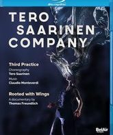 Балет "Third Practice" & документальный фильм Rooted With Wings / Tero Saarinen Company: Third Practice / Rooted With Wings (Blu-ray)