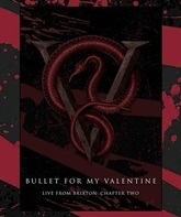 Bullet For My Valentine: концерт на O2 Academy Brixton / Bullet For My Valentine - Live From Brixton: Chapter Two (Blu-ray)