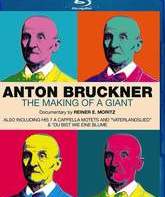 Антон Брукнер - Становление гиганта / Anton Bruckner - The Making of a Giant (Blu-ray)