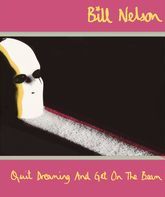Билл Нельсон: Хватит мечтать, пора в путь (делюкс-издание) / Bill Nelson: Quit Dreaming And Get On The Beam (3 CD + Audio) (Blu-ray)