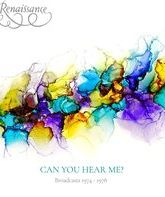 Ренессанс: выступления на радио и телевидении (1974-1978) / Renaissance: Can You Hear Me Broadcasts 1974-1978 (Blu-ray)