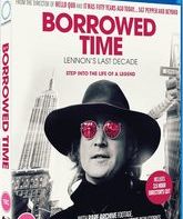 Заимствованное время: Последнее десятилетие Леннона / Borrowed Time: Lennon's Last Decade (Blu-ray)