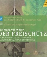 Вебер: Вольный стрелок (постановка к открытию Оперы Земпера) / Weber: Der Freischutz - Reopening of the Semperoper (1985) (Blu-ray)