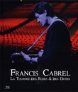 Франсис Кабрель: турне "Розы и Крапива" / Francis Cabrel: La Tournee Des Roses & Des Orties (2008) (Blu-ray)