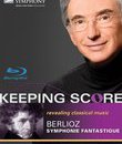 Берлиоз: Фантастическая симфония / Keeping Score - Berlioz: Symphonie Fantastique (2009) (Blu-ray)