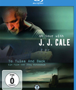 Жан-Жак Кейл: тур "В Талса и назад" / To Tulsa and Back: On Tour with J.J. Cale (2005) (Blu-ray)