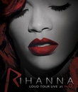 Rihanna: концерт в Лондоне в рамках "Loud Tour" / Rihanna: Loud Tour Live at the O2 (2012) (Blu-ray)