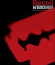 Recoil: Странные часы в Будапеште-2012 / Recoil: A Strange Hour In Budapest (2012) (Blu-ray)