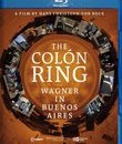Кольцо за семь часов: Вагнер в Буэнос-Айресе / The Col&oacute;n Ring: Wagner In Buenos Aires (2013) (Blu-ray)