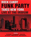 Концерт "Rock Candy Funk Party" в Нью-Йорке / Rock Candy Funk Party Takes New York: Live at the Iridium Jazz Club (2014) (Blu-ray)
