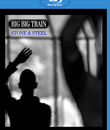 Big Big Train: Камень и Сталь / Big Big Train: Stone & Steel (2014/2015) (Blu-ray)