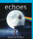 Echoes: Босиком на Луну - Акустический трибьют Пинк Флойд / Echoes: Barefoot To The Moon &ndash; An Acoustic Tribute To Pink Floyd (2015) (Blu-ray)