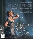 Джойс Дидонато: На войне и Мир - Гармония через музыку / Joyce DiDonato: In War & Peace - Harmony Through Music (2017) (Blu-ray)