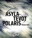 Томас Адес: Asyla, Tevot, Polaris / Ades: Asyla, Tevot, Polaris (Blu-ray)