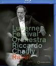 Равель: Рикардо Шайи и Оркестр Люцернского фестиваля / Ravel: Riccardo Chailly & Lucerne Festival Orchestra (2018) (Blu-ray)