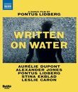 Левин & Лидберг: Написано на воде / Levin: Written On Water (Dance Film, 2020) (Blu-ray)