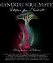 Группа Mandoki Soulmates - альбом "Утопия для реалистов" / Mandoki Soulmates. Utopia For Realists: Hungarian Pictures (Blu-ray)