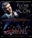 Унеси меня на Луну - концерт легендарных песен 50-60х / Fly Me To The Moon &ndash; Curtis Stigers with the Danish Radio Big Band (Blu-ray)