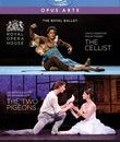 Королевский балет - "Виолончелистка" & "Два голубя" / The Royal Ballet - The Cellist + The Two Pigeons (Blu-ray)
