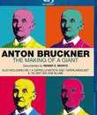 Антон Брукнер - Становление гиганта / Anton Bruckner - The Making of a Giant (Blu-ray)