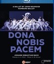 Даруй нам мир - Балет Джона Ноймайера / Dona Nobis Pacem &ndash; A Ballet By John Neumeier (Blu-ray)