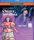 Доницетти: Кьяра и Серафима / Donizetti: Chiara E Serafina - Teatro Sociale, Bergamo (2022) (Blu-ray)