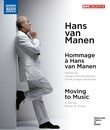 Ханс ван Манен: Посвящение & фильм "Moving To Music" / Hans van Manen: Hommage a Hans van Manen & Moving To Music (Blu-ray)