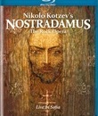 Нострадамус Николо Котцева: Рок-опера в Софии / Nikolo Kotzev's Nostradamus: The Rock Opera - Live in Sofia (Blu-ray)