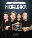 От ненависти до любви: Nickelback / Hate To Love: Nickelback (Mediabook Edition) (Blu-ray)