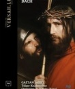 Бах: Страсти по Иоанну / Bach: Johannes-Passion - Opera Royal Chateau de Versailles (2024) (Blu-ray)