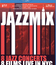 Сборник концертов в джазовых клубах Нью-Йорка / JazzMix: Live in NYC (2008) (Blu-ray)