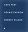 Арво Парт и Роберт Уилсон: Страсти по Адаму / Arvo Part & Robert Wilson: Adam's Passion (2015) (Blu-ray)