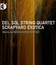 Del Sol String Quartet: альбом "Scrapyard Exotica" / Del Sol String Quartet: Scrapyard Exotica (2012) (Blu-ray)
