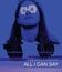 Все, что я могу сказать / All I Can Say (Blu-ray)