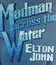 Элтон Джон: юбилейное издание альбома "Madman Across the Water" / Elton John: Madman Across the Water (50th Anniversary + 3 CD) (Blu-ray)