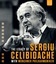 Наследие Серджу Челибидаке с Мюнхенской Филармонией / The Legacy of Sergiu Celibidache with M&uuml;nchner Philharmoniker (Blu-ray)